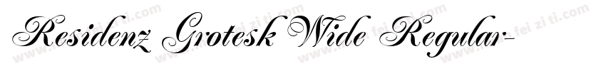 Residenz Grotesk Wide Regular字体转换